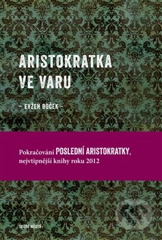 Aristokratka ve varu