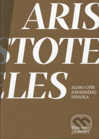 Aristoteles alebo upír západného divadla