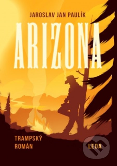 Arizona (První trampský román)