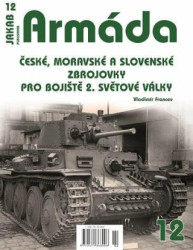Armáda 12 (České, moravské a slovenské zbrojovky pro bojiště 2. světové války) - kniha z kategorie Vojenství