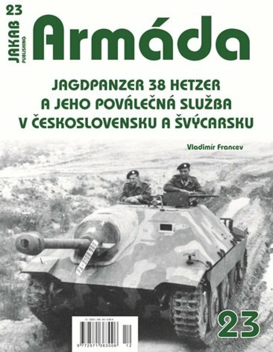 Armáda 23 Jagdpanzer 38 Hetzer a jeho poválečná služba v Československu a Švýcarsku