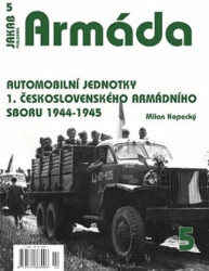 Armáda 5 (Automobilní jednotky 1. československého armádního sboru 1944-1945) - kniha z kategorie 20. století