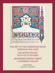 Arménské knižní umění v průběhu staletí / The Art of The Armenian Book through the Ages - kniha z kategorie Design