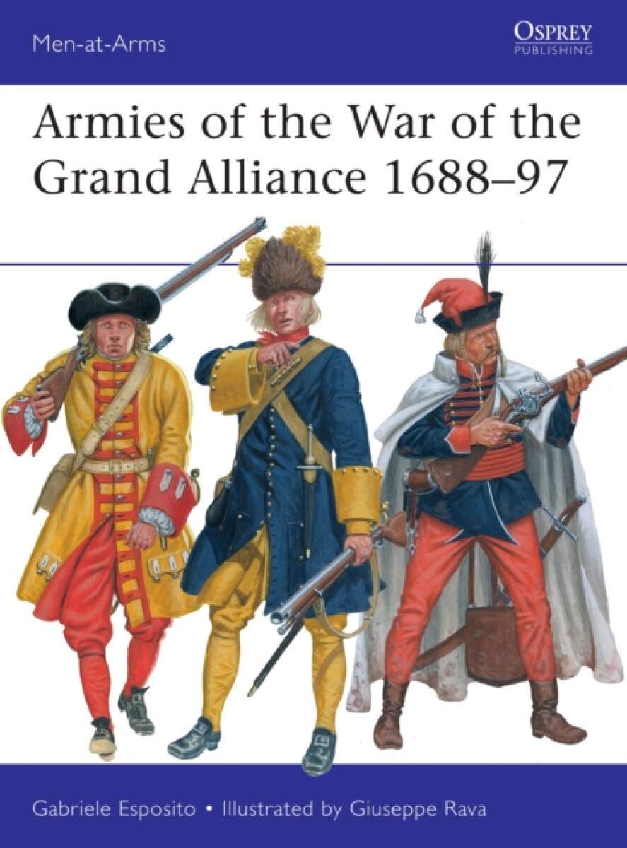 Armies of the War of the Grand Alliance 1688â€“97
