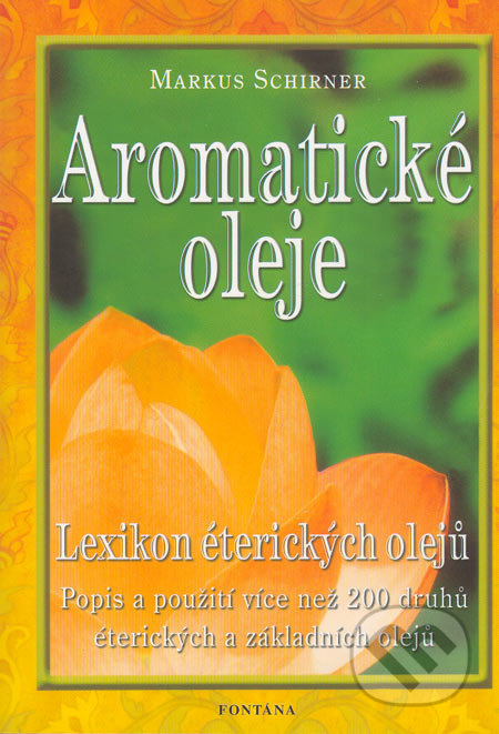 Aromatické oleje (Lexikon éterických olejů)