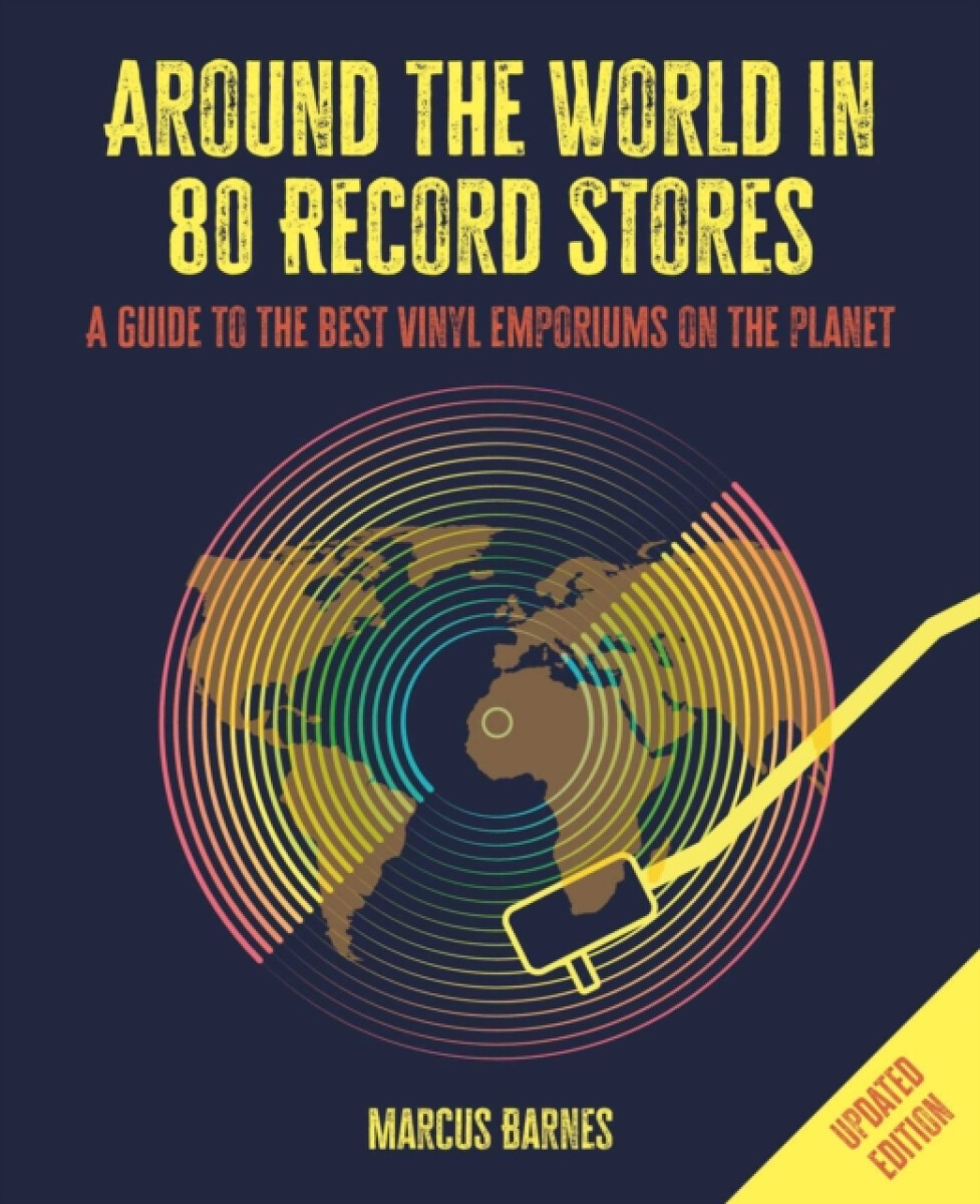 Around the World in 80 Record Stores: Updated edition