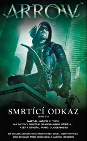 Arrow - Smrtící odkaz (Defekt)