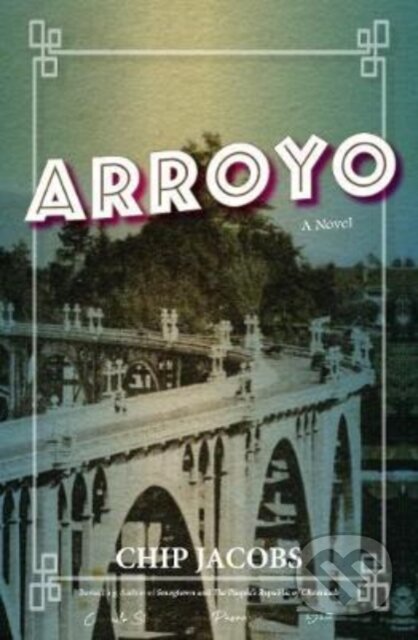 Arroyo (A Novel)