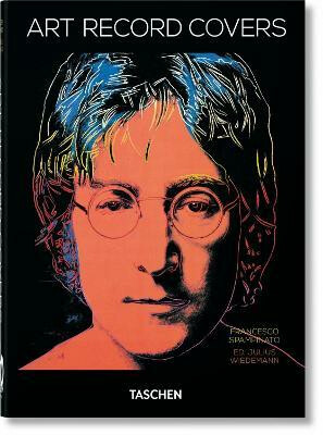 Art Record Covers. 45th Ed. - Julius Wiedemann, Spampinato Francesco
