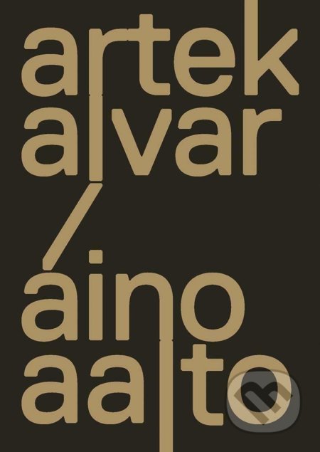 Artek and the Aaltos (Creating a Modern World)