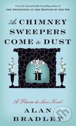 As Chimney Sweepers Come (A Flavia de Luce Novel)