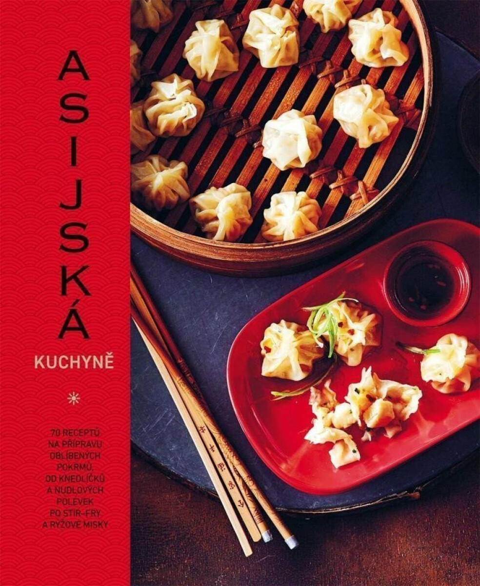 Asijská kuchyně - Emily Calderová