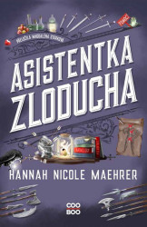Asistentka Zloducha (český jazyk) - Hannah Nicole Maehrer