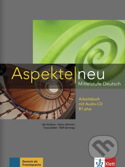 Aspekte neu B1 plus - Arbeitsbuch mit Audio-CD