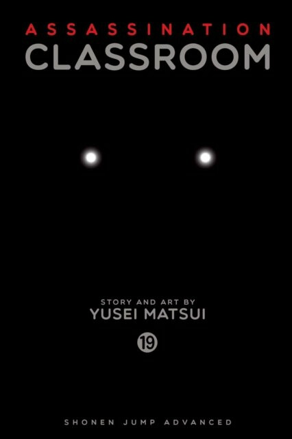 Assassination Classroom, Vol. 19 - Yusei Matsui