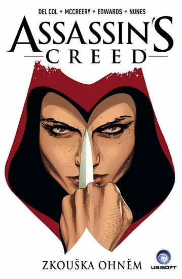 Assassins Creed - Zkouška ohněm - Anthony Del Col, Conor McCreery, Neil Edwards