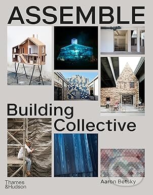 Assemble (Building, Community and Collaboration)