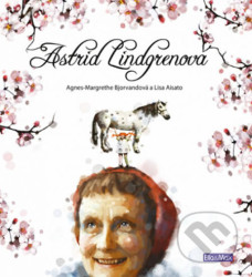 Astrid Lindgrenová - Lisa Aisato, Agnes-Margrethe Bjorvandová