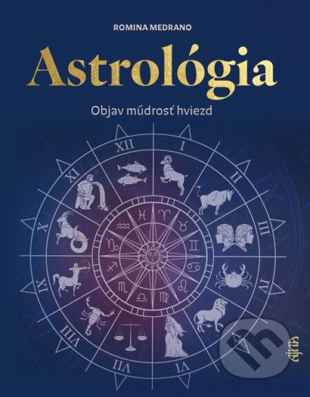 Astrológia (Odhaľ múdrosť hviezd)