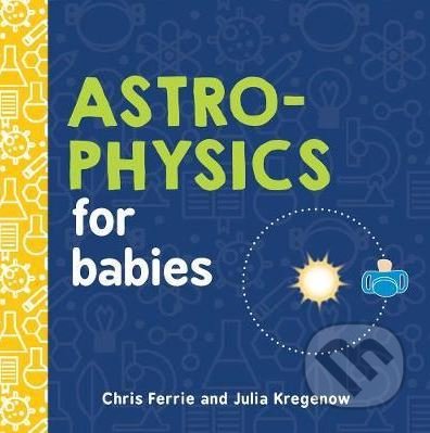 Astrophysics for Babies