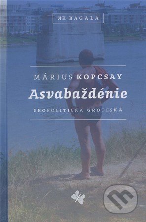 Asvabaždénie (Geopolitická groteska)