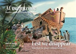 Ať nezmizíme / Lest We Disappear (Poselství ohrožených druhů planety / Notes from our planet´s endangered species) - kniha z kategorie Naučné knihy