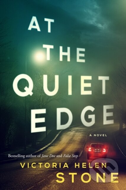 At the Quiet Edge (A Novel)