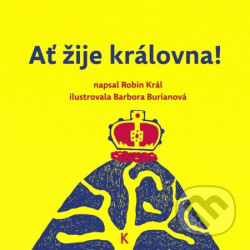 Ať žije královna!
