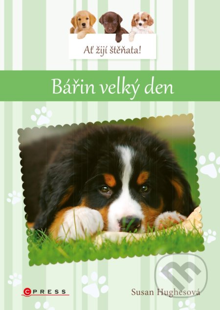 Ať žijí štěňata! Bářin velký den