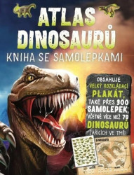Atlas dinosaurů Kniha se samolepkami John Malam