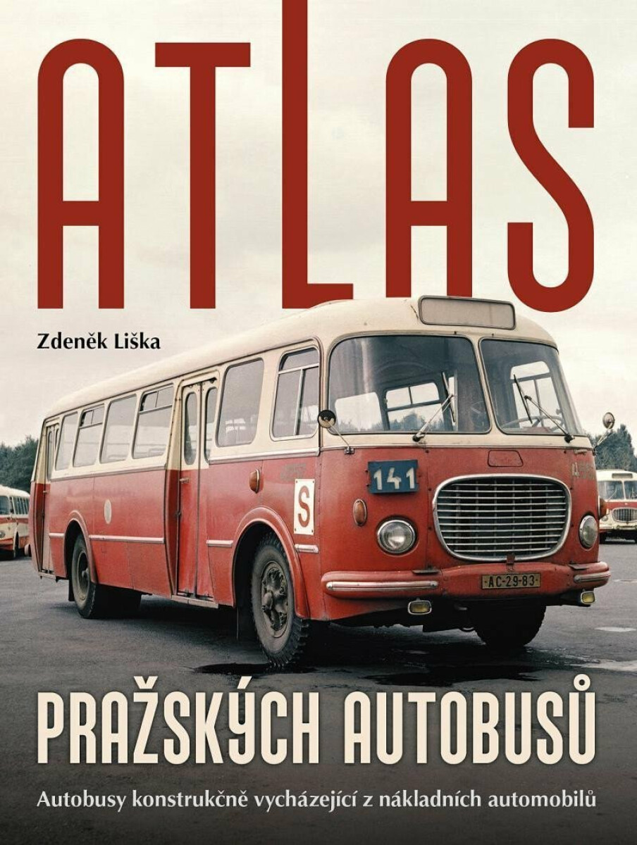 Atlas pražských autobusů - Zdeněk Liška