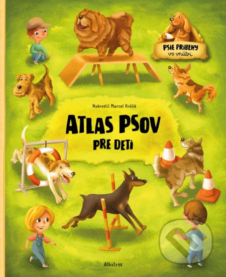 Atlas psov pre deti (Psie príbehy vo vnútri)