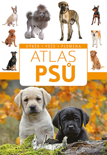 Atlas psů - Bizioreková Anna