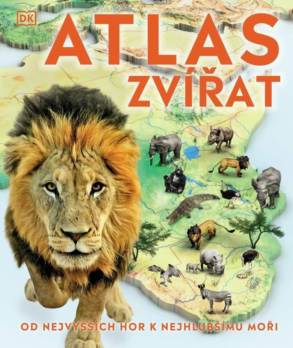 Atlas zvířat. Kde a jak žijí? (Od nejvyšších hor k nejhlubšímu moři) - kniha z kategorie Naučné knihy