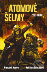 Atomové šelmy: Základna