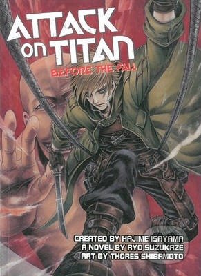 Attack on Titan: Before the Fall (Novel) 1