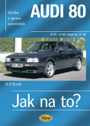 Audi 80 a Avant 9/91 (Údržba a opravy automobilů č. 91) - kniha z kategorie Přírodní vědy a technika