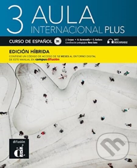 Aula internacional Plus 3 - Edicion hibrida