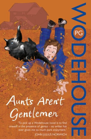 Aunts Aren´t Gentlemen: (Jeeves & Wooster)
