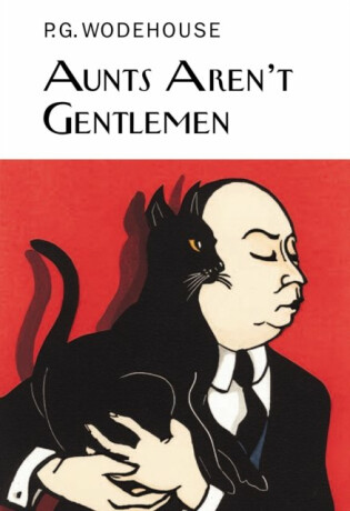 Aunts Aren´t Gentlemen
