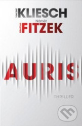 Auris (Thriller podle námětu Sebastiana Fitzeka)