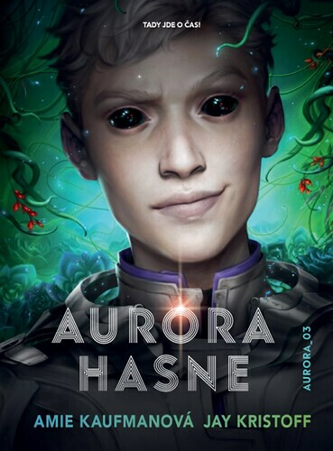 Aurora hasne - Amie Kaufmanová, Jay Kristoff