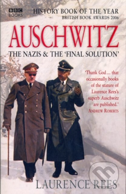 Auschwitz (The Nazis and the final solution)