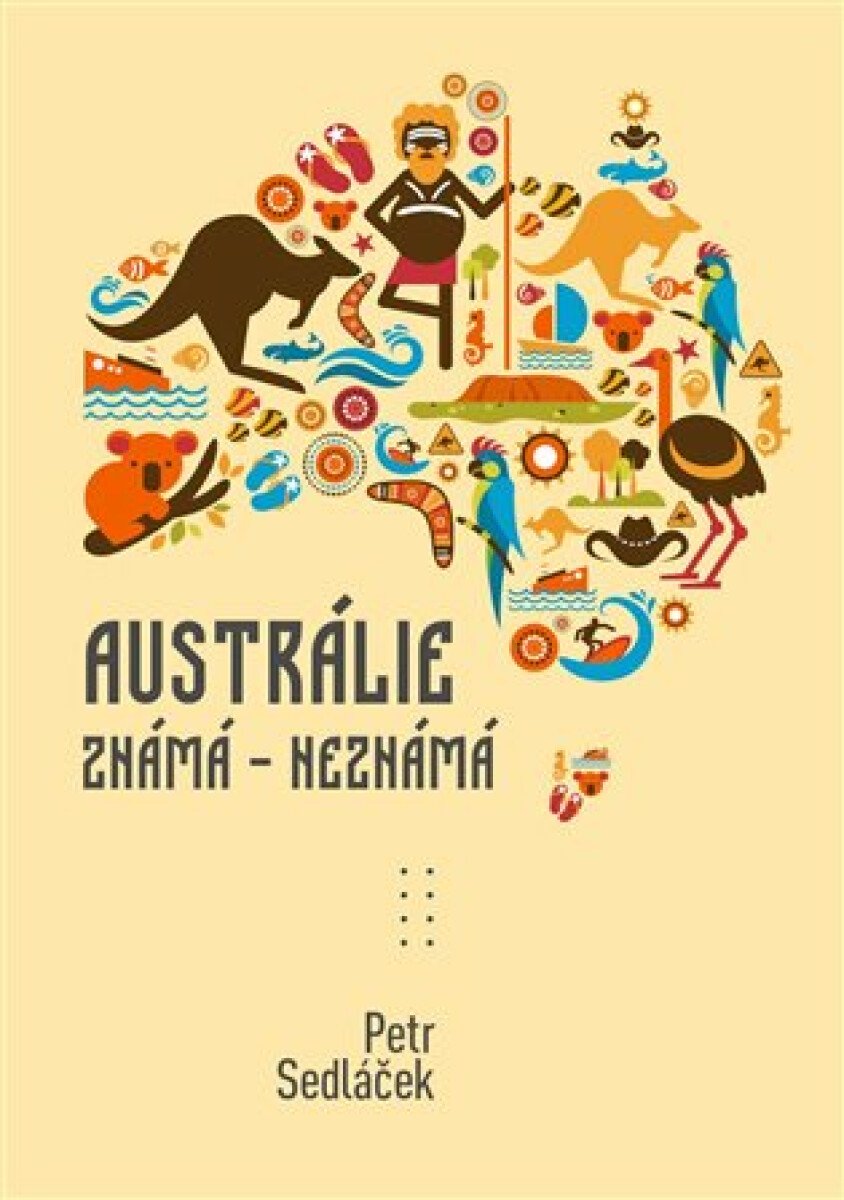 Austrálie známá - nezmámá