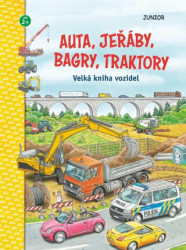 Auta, jeřáby, bagry, traktory (Velká kniha vozidel) - kniha z kategorie Naučné knihy