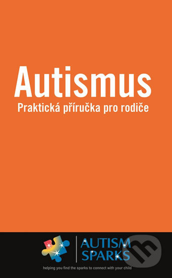 Autismus (Praktická příručka pro rodiče)