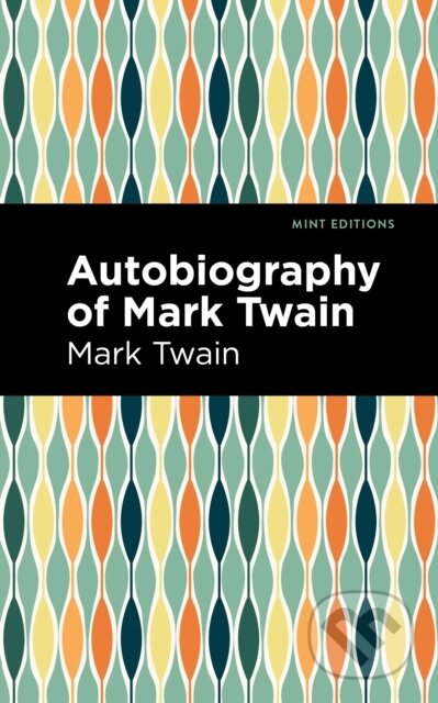 Autobiography of Mark Twain