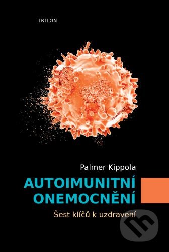 Autoimunitní onemocnění (Šest klíčů k uzdravení)