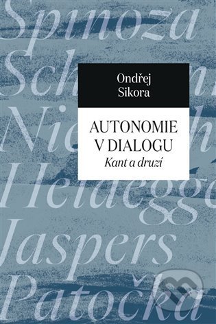 Autonomie v dialogu (Kant a druzí)