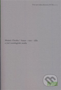 Autor – text – dílo (a jiné textologické studie)
